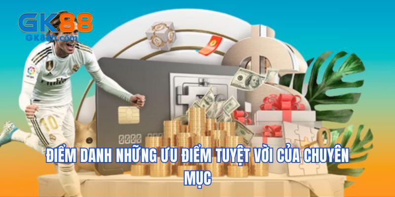 Điểm danh những ưu điểm tuyệt vời của chuyên mục