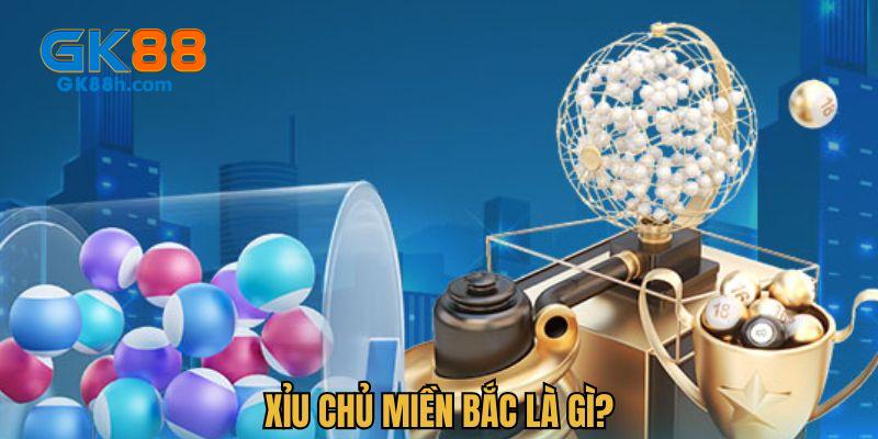 xỉu chủ miền bắc