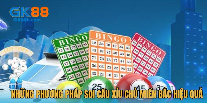 Các phương pháp soi cầu xỉu chủ miền Bắc siêu hiệu quả